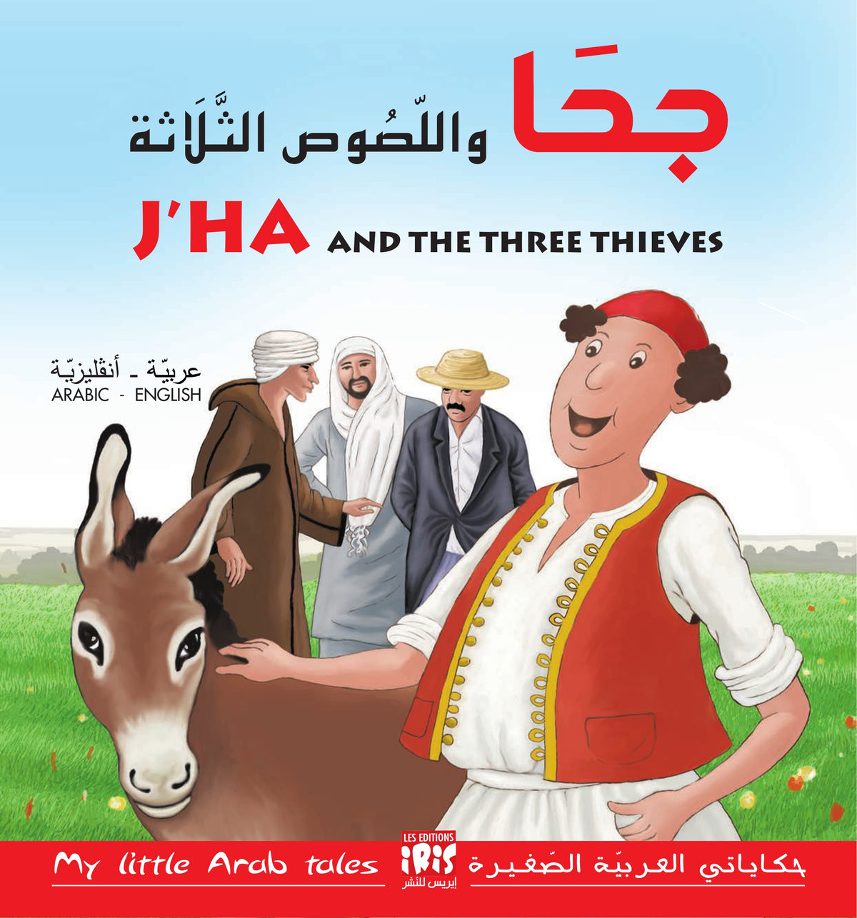 Couverture de J’ha et les 3 voleurs, bilingue arabe-anglais — Éditions Iris