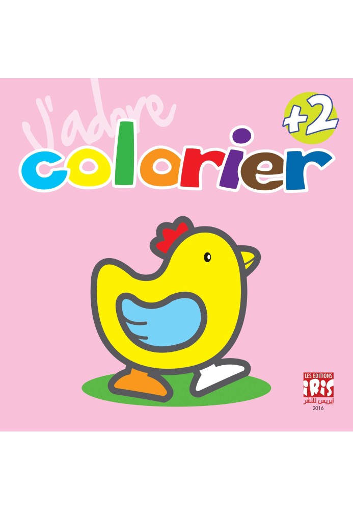 J'adore Colorier Poussin + 2 Ans